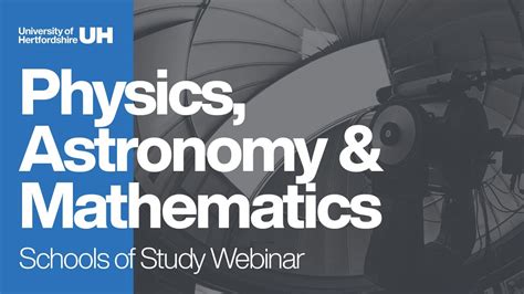 Physics Astronomy And Mathematics Specs Webinar School Of Study
