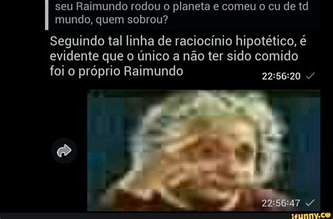 Raimundo Rodou O Mundo Resposta