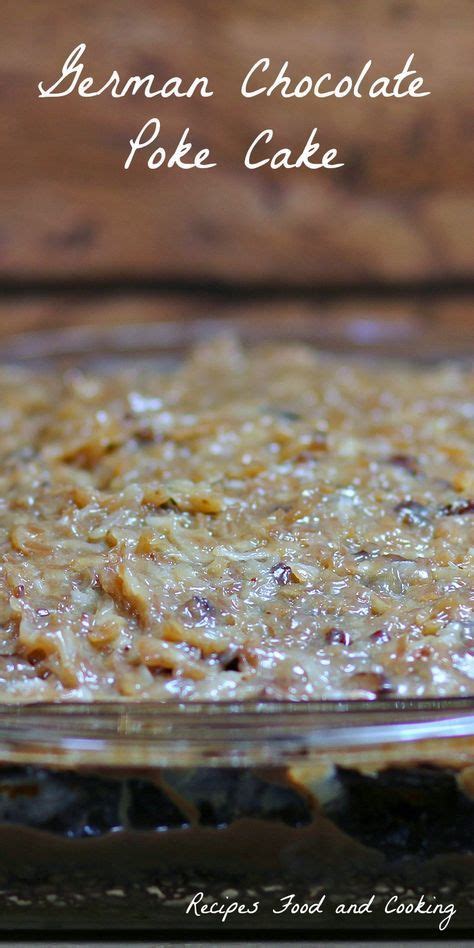 Cook, stirring constantly, until thick and bubbling, about 3 minutes. German Chocolate Poke Cake using a box cake mix, a filling ...