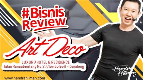 Coach Hendra Bisnisreview Art Deco Hotel Bandung Youtube