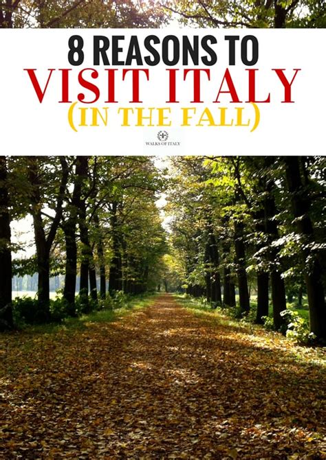 The 8 Reasons Why We Love Autumn In Italy Walks Of Italy Blog