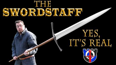 Underappreciated Historical Weapons The Swordstaff Youtube