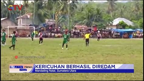 Sepak Bola Antar Kecamatan Di Mandailing Natal Berujung Ricuh