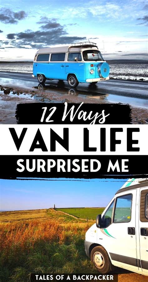 12 Things No One Tells You About Van Life Van Life Worldwide Travel