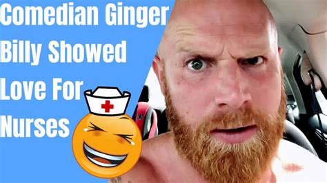 Comedian Ginger Billy Nurse Review Youtube