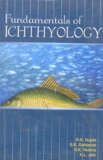 Fundamentals Of Ichthyology By R K Gupta Sk Gahlawat Nk Yadava K