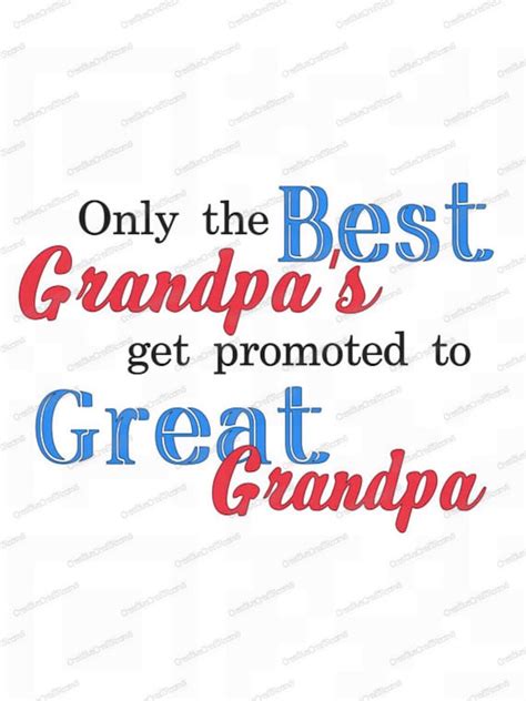 Only The Best Grandpas Get Promoted To Great Grandpa Png Etsy