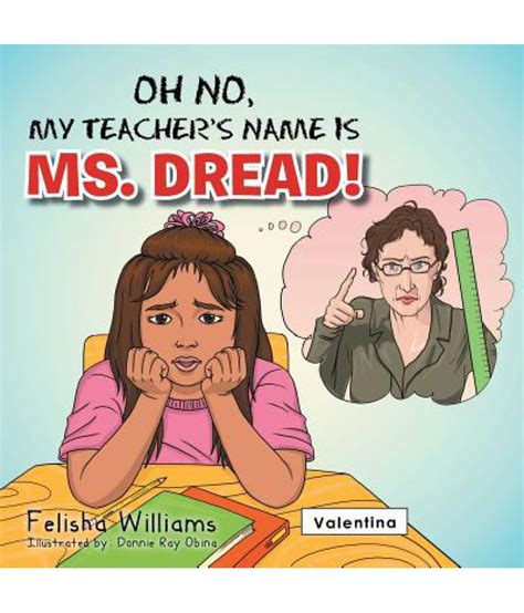 Oh No My Teacher S Name Is Ms Dread Buy Oh No My Teacher S Name Is