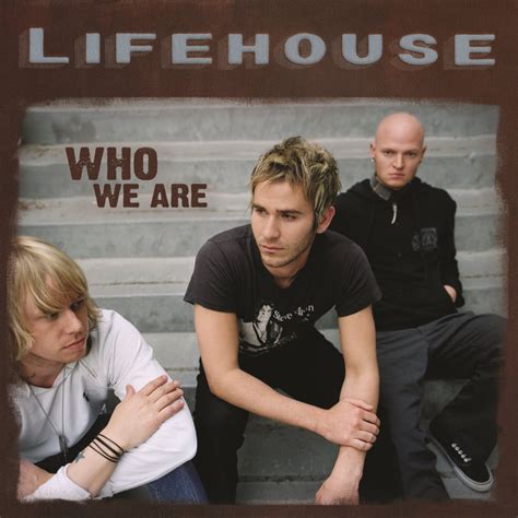 Lifehouse Who We Are Lyrics And Tracklist Genius