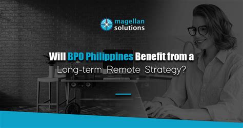 bpo philippines remote setup analysis magellan solutions
