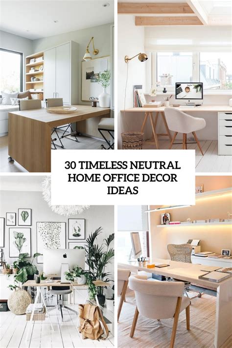 30 Timeless Neutral Home Office Décor Ideas Digsdigs