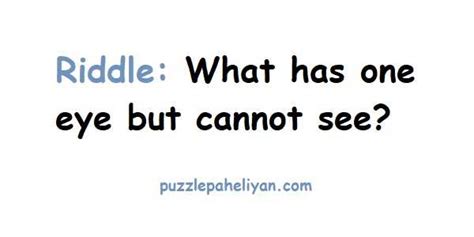 What Has One Eye But Cannot See Riddle Puzzle Paheliyan