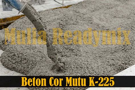 Harga Ready Mix Beton Cor Mutu K225 Jasa Supply Beton Ready Mix