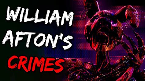 Top 10 Fnaf Worst Things William Afton Has Done Youtube
