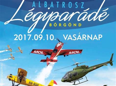 A repülés gondolata már hosszú évezredek óta birizgálja az emberiség fantáziáját, de csak az utóbbi 120. Börgöndi Repülőnap