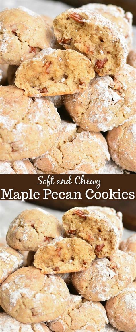 Soft Maple Pecan Cream Cheese Cookies Will Cook For
