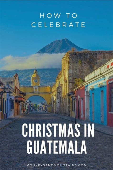 How To Celebrate Christmas In Guatemala Like A Local