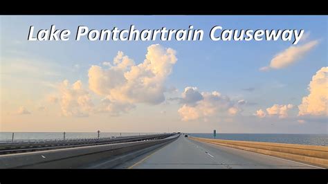 New Orleans Lake Pontchartrain Causeway Driving Longest Bridge In The