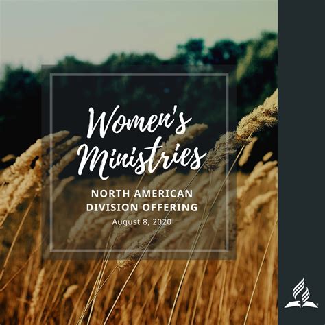 Offering: North American Division (Emphasis: Women's Ministries ...