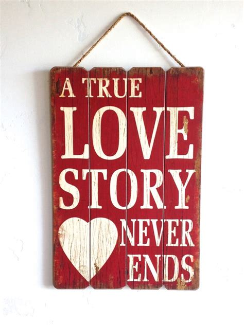 Items Similar To A True Love Story Never Ends Love Sign Anniversary