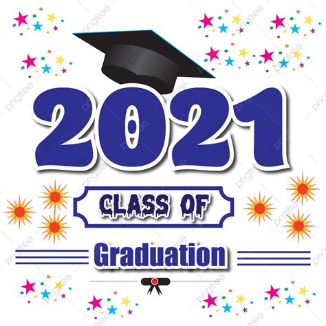 Creative Graduation Class Of 2021 Design Vector Eps Graduation Season