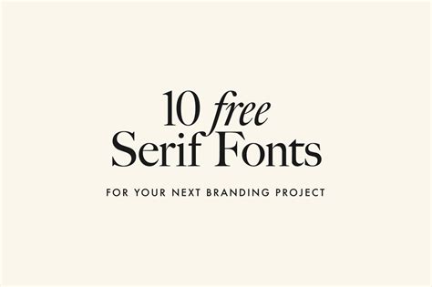 10 Free Serif Fonts For Your Next Branding Project — Cristie Stevens