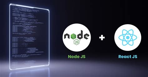 React And Nodejs A Powerful Combination For Web App Development
