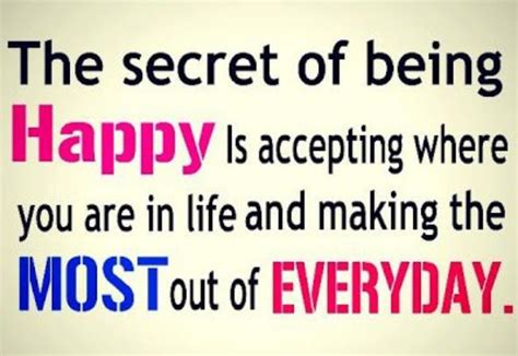 Positive Thinkers The Secret Of Being Happy Is Accepting