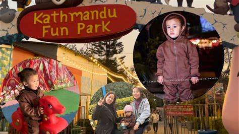 Kathmandu Fun Park Vlog With My Son Dakshit Prachi ️🥰 Youtube