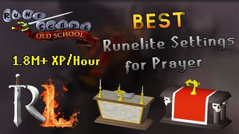Best Runelite Settings For Maximizing Prayer Xphour Osrs Prayer