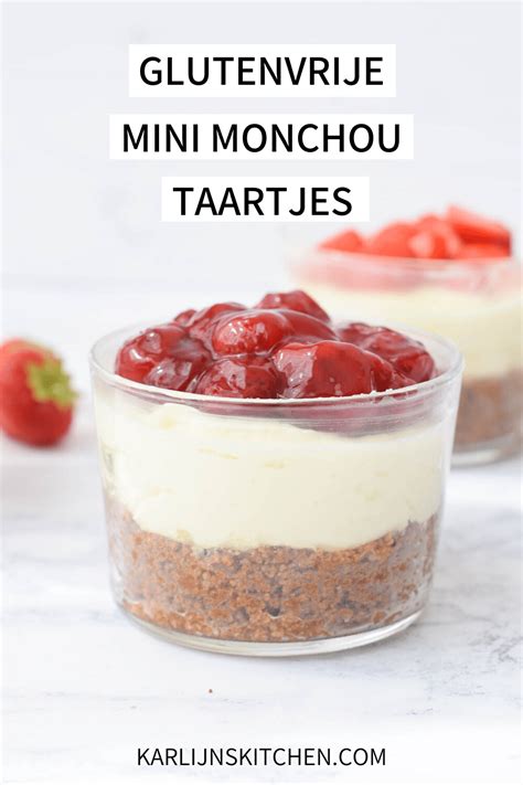 Glutenvrije Mini Monchou Taartjes Karlijn S Kitchen Recept