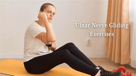 Ulnar Nerve Gliding Exercises A Complete Guide