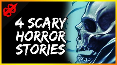 4 True Scary Horror Stories Youtube