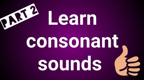 How To Pronounce Consonant Soundspart 2sounds Symbols And Examples