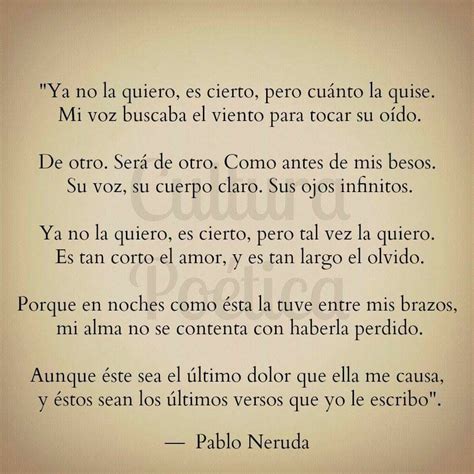 Pin De Ivan Mrkz En Frases Matonas Olvido Frases Poesia Pablo Neruda