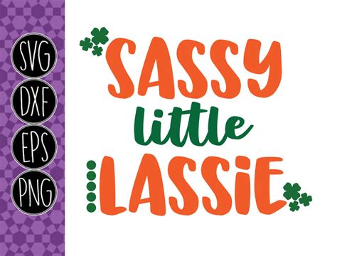 Sassy Little Lassie St Patrick S Day Design Svg Png Etsy