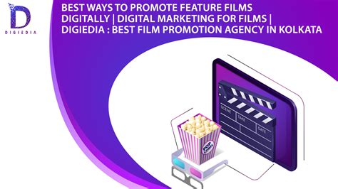 Best Ways To Promote Feature Films Digitally Digiedia
