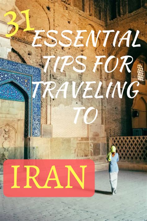 30 Tips For Traveling To Iran And Things To Know Before You Go Anna