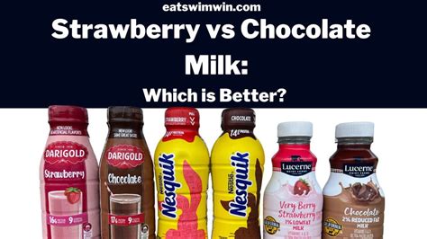 Strawberry Milk Vs Chocolate Milk Which Is Better