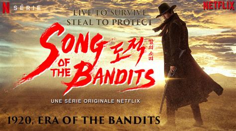SONG OF THE BANDITS un western coréen sur Netflix Freakin Geek