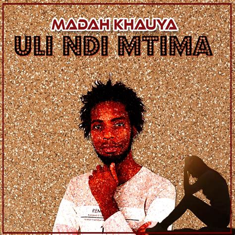 Madah Khauya Uli Ndi Mtima Prod Robert Nero Malawi