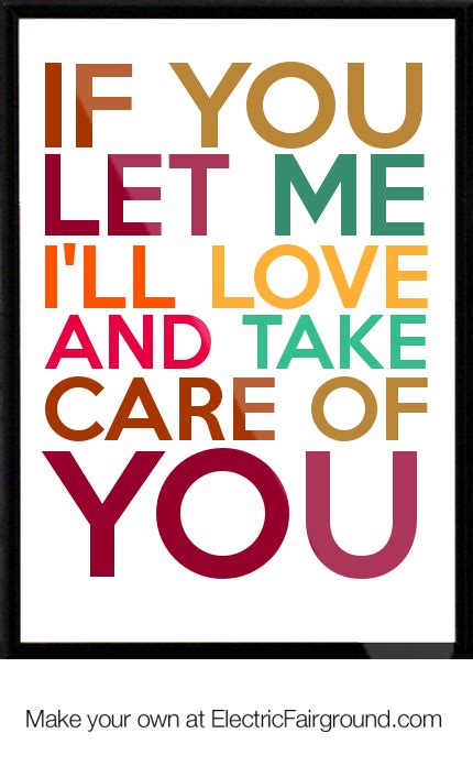 Ill Take Care Of You Quotes Quotesgram