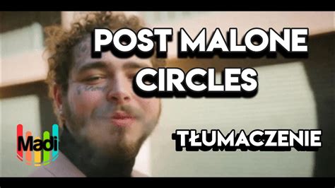 Here is the official version of the song post malone himself released on august 30, 2019. Post Malone - Circles (Madi Tłumaczenia) - YouTube