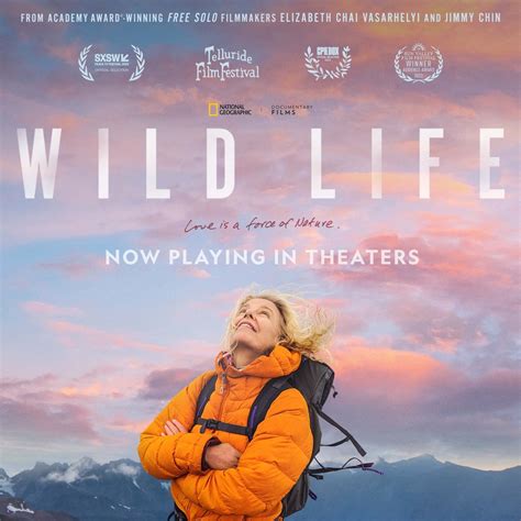 Wild Life Now Playing Movie Theater Adventure Jimmy Chin Join