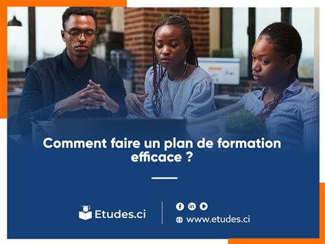 Comment Faire Un Plan De Formation Efficace Etudesci