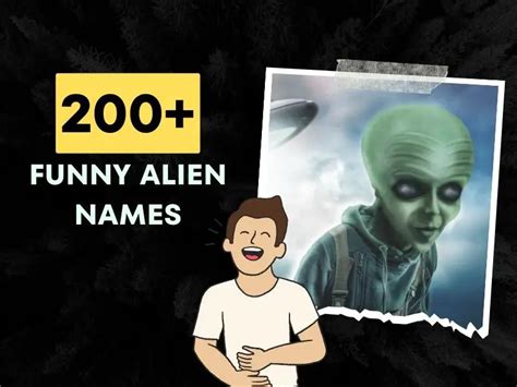 200 Funny Alien Names Cure Your Cosmic Boredom
