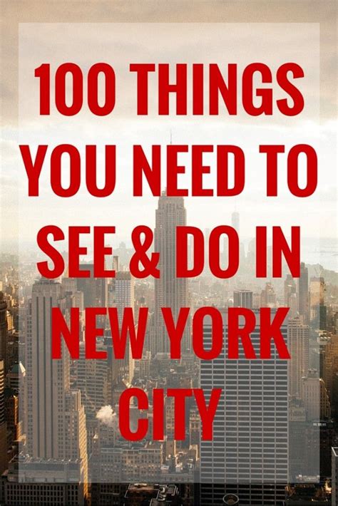 100 Things You Need To See And Do In New York City New York Vacation