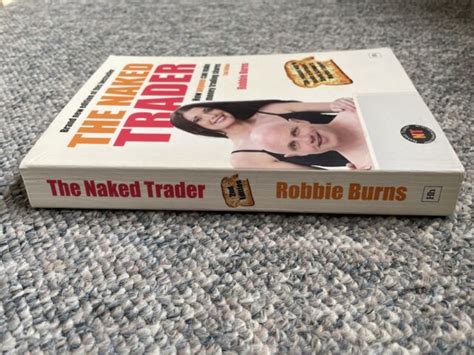 The Naked Trader How Anyone Can Make Money Trading Shares By Robbie