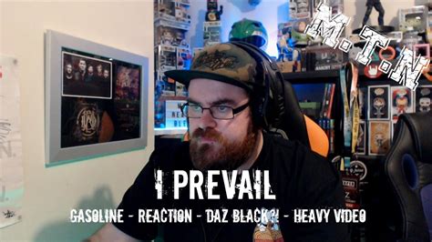I Prevail Gasoline Reaction Daz Black Heavy Video Youtube