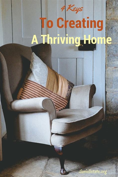 4 Keys To Creating A Thriving Home